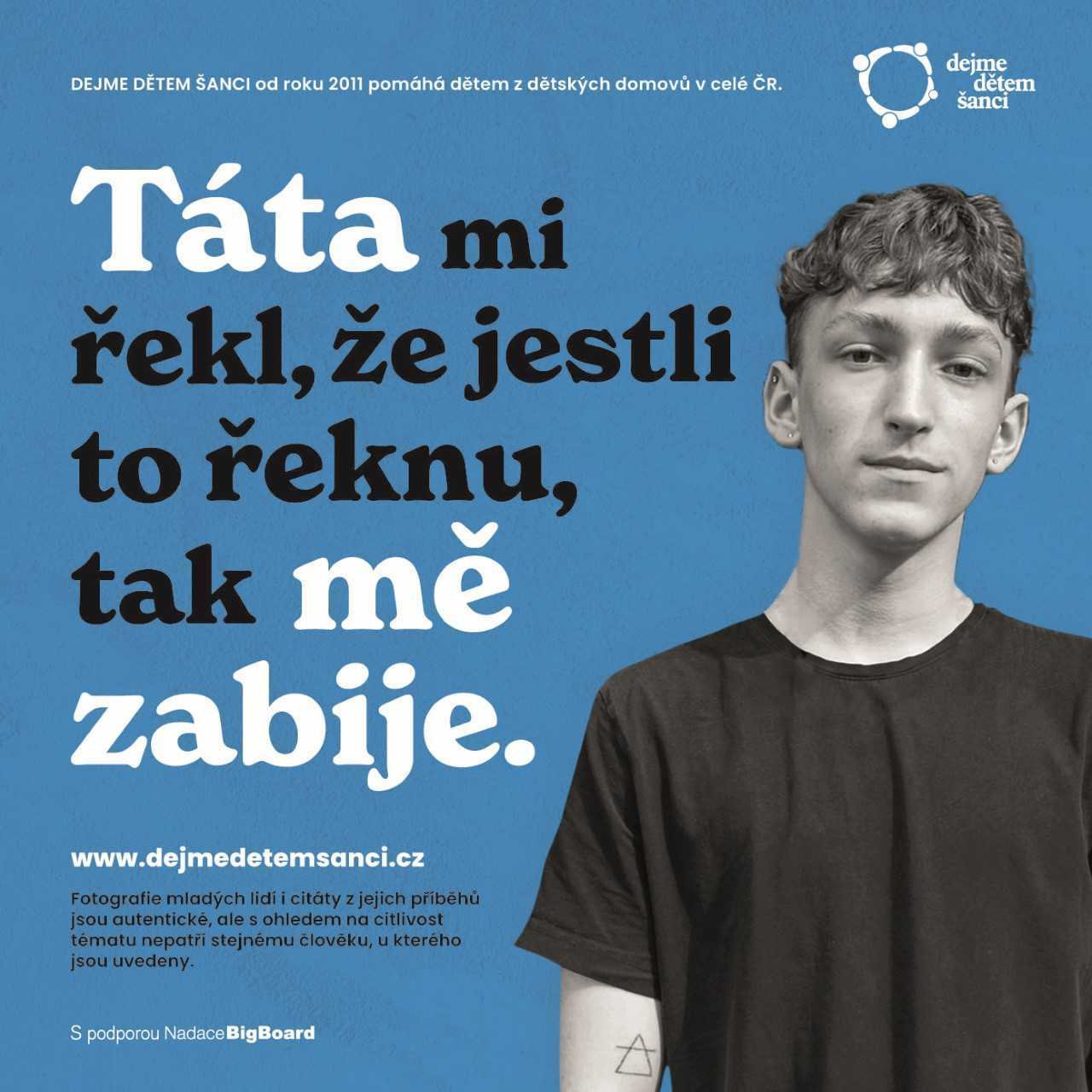 Plakáty s mladými lidmi upozorní na problematiku dětských domovů, Zdroj foto: poskytnuto organizací DEJME DĚTEM ŠANCI flo pic1