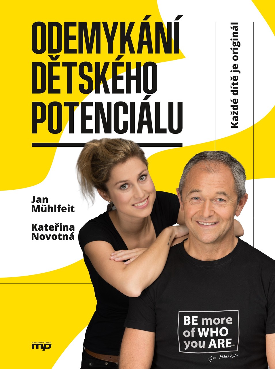 Jan Mühlfeit a Kateřina Novotná vydávají knihu, v níž se rodiče dovědí, jak rozvíjet talent dítěte. Má ho prý každé, jen je ho třeba objevit 0040071664 ke0976 velka