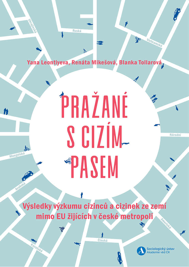 Pražané s cizím pasem: Ze studie vznikla kniha, kde se lze dočíst o cizincích v Praze téměř vše prazane z cizim pasem