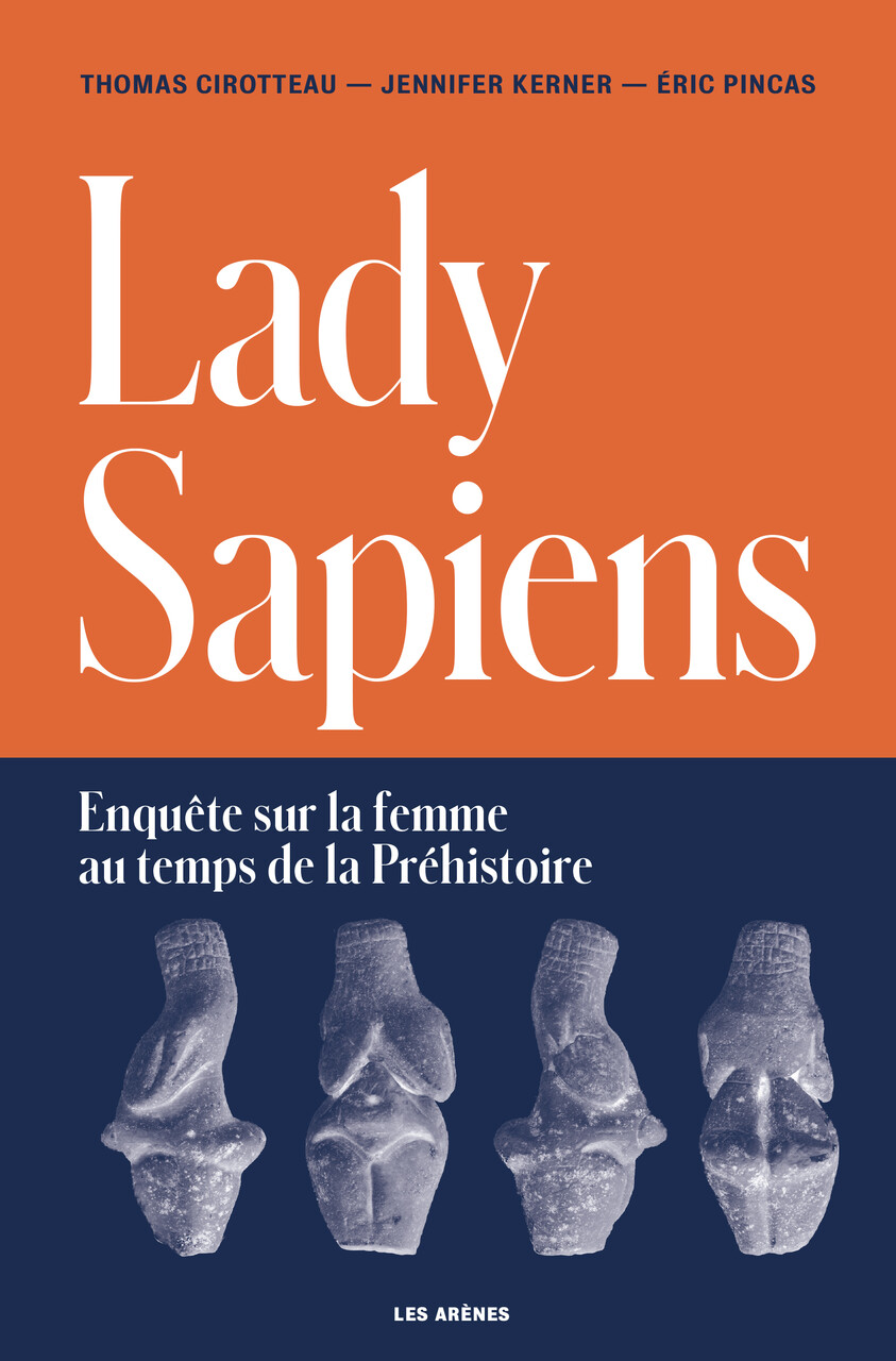 Přebal francouzského originálu knihy Lady Sapiens (zdroj: Les Arénes) lady s couv bandeau